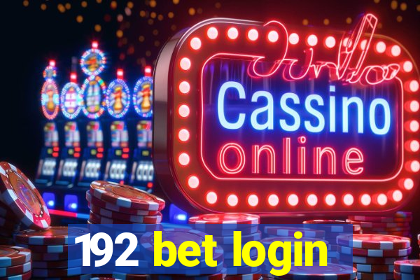 192 bet login